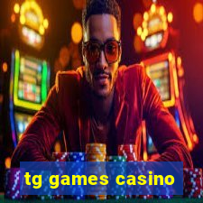 tg games casino